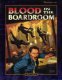 Blood in the Boardroom (SR2) [Softcover]